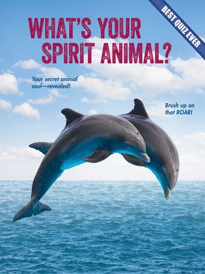 cover image of What's Your Spirit Animal?